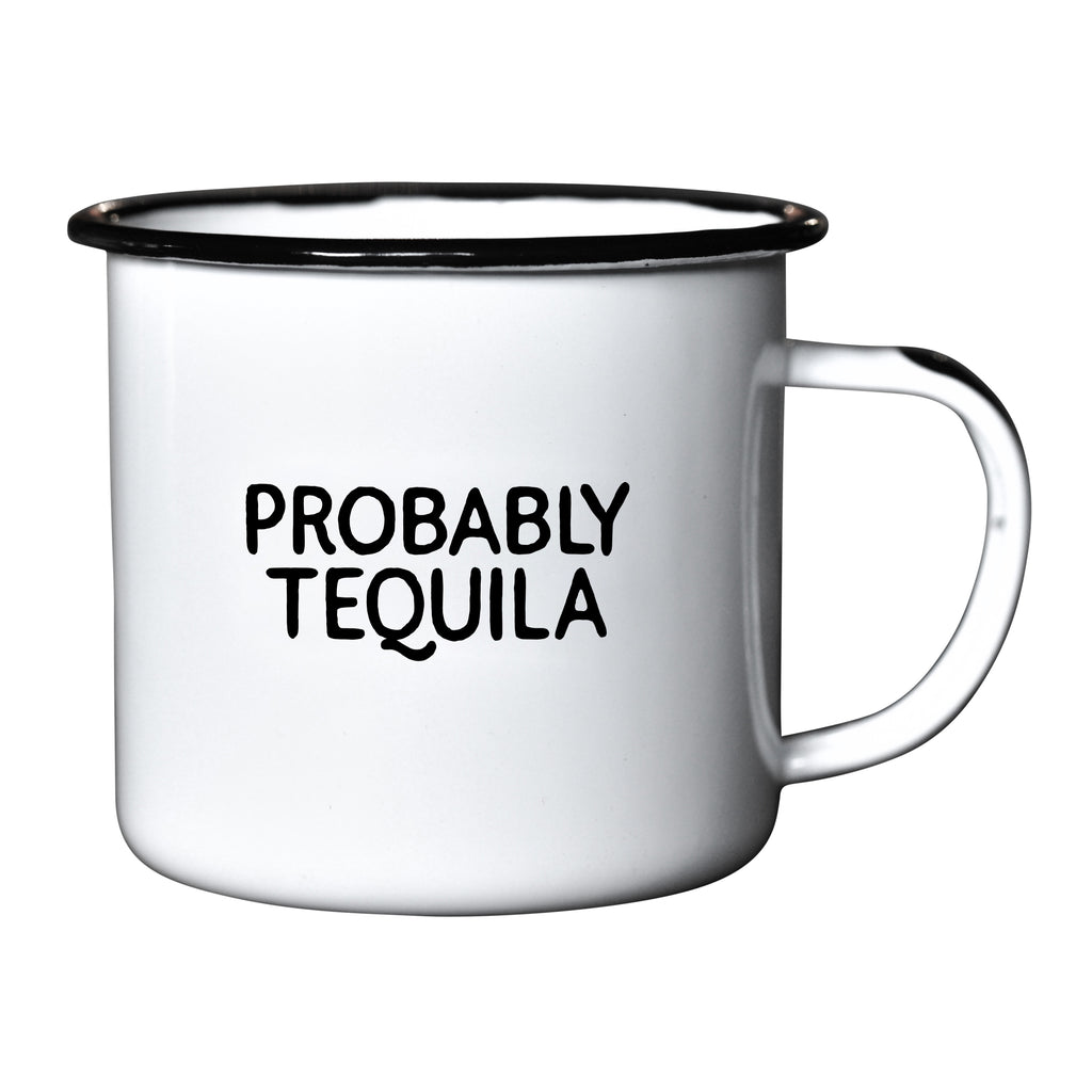 Probably Tequila - Enamel Campfire Mug