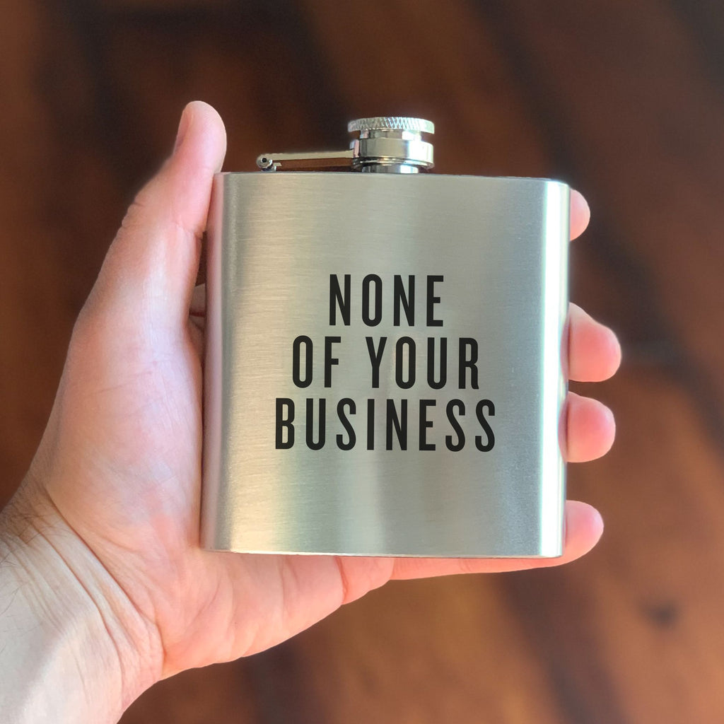 None of Your Business - Honest Flask