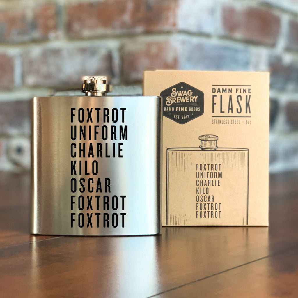 Foxtrot Uniform Charlie Kilo Oscar Foxtrot Foxtrot Flask - Honest Flask