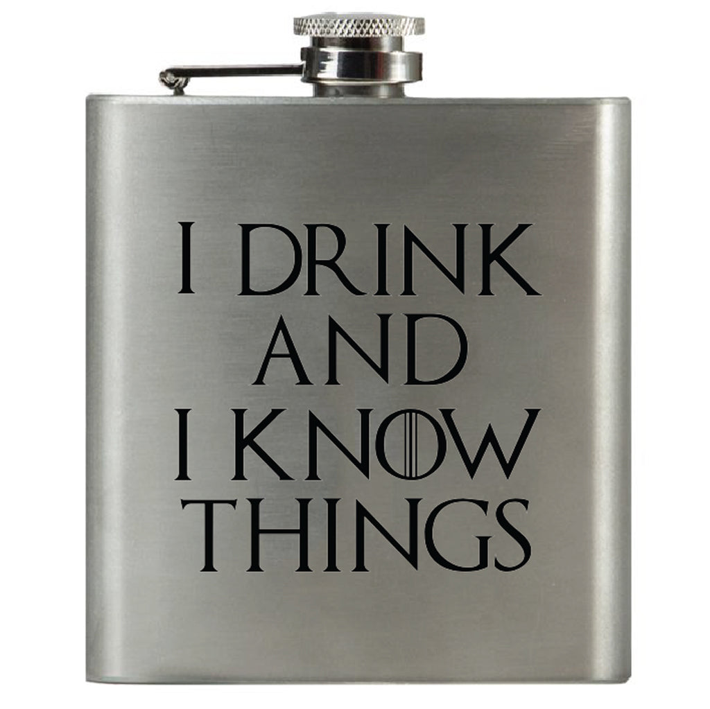 I Drink And Know Things Flask - Honest Flask