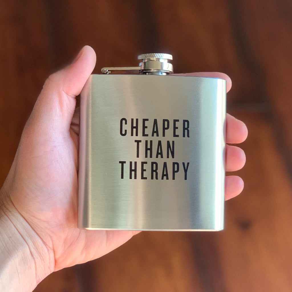 Cheaper Than Therapy - Honest Flask