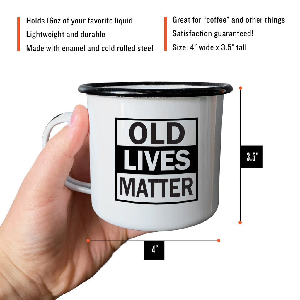 Old Lives Matter - Enamel Campfire Mug