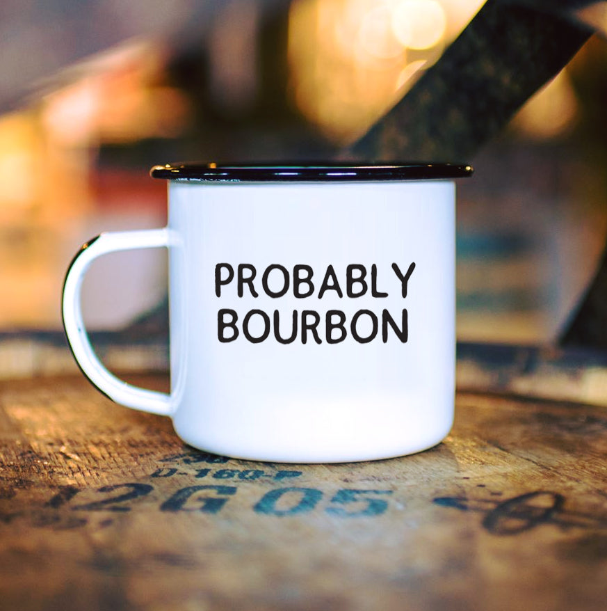 Probably Bourbon - Enamel Campfire Mug
