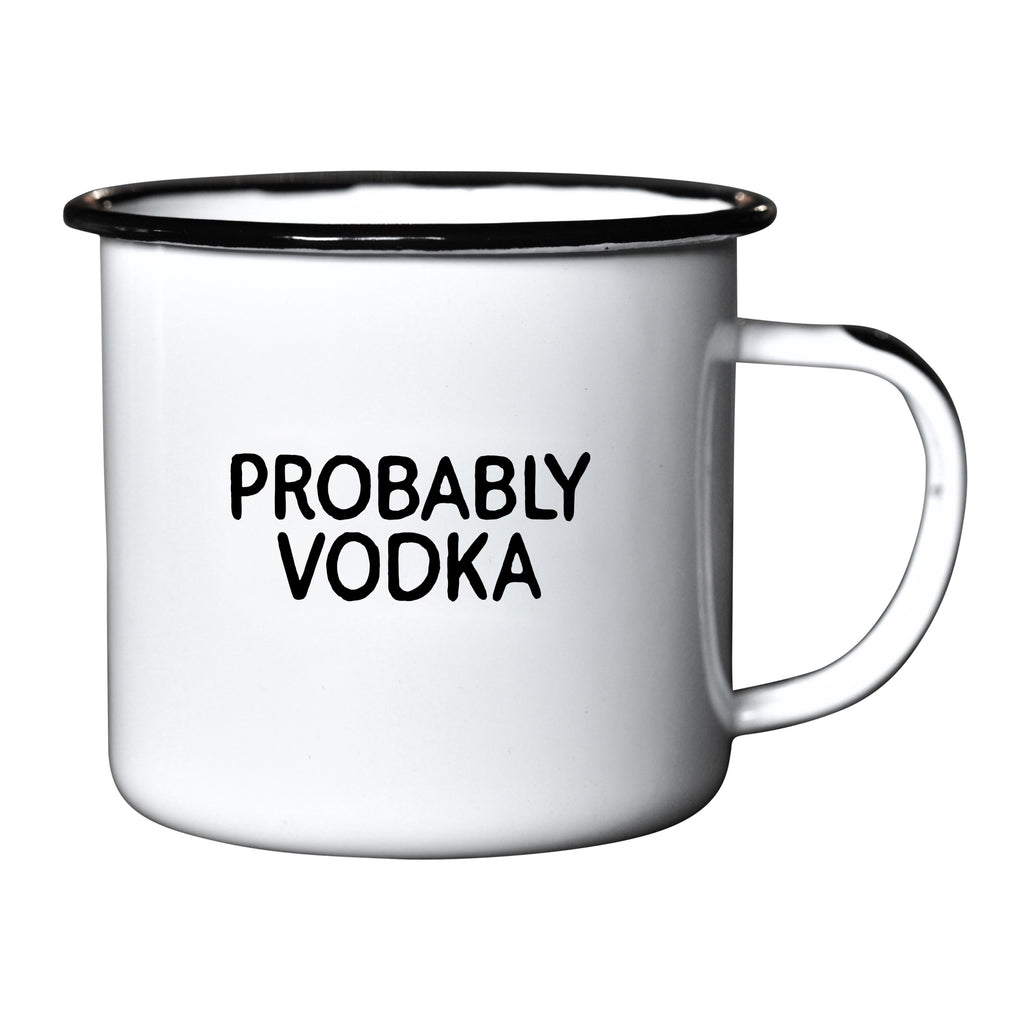 Probably Vodka - Enamel Campfire Mug