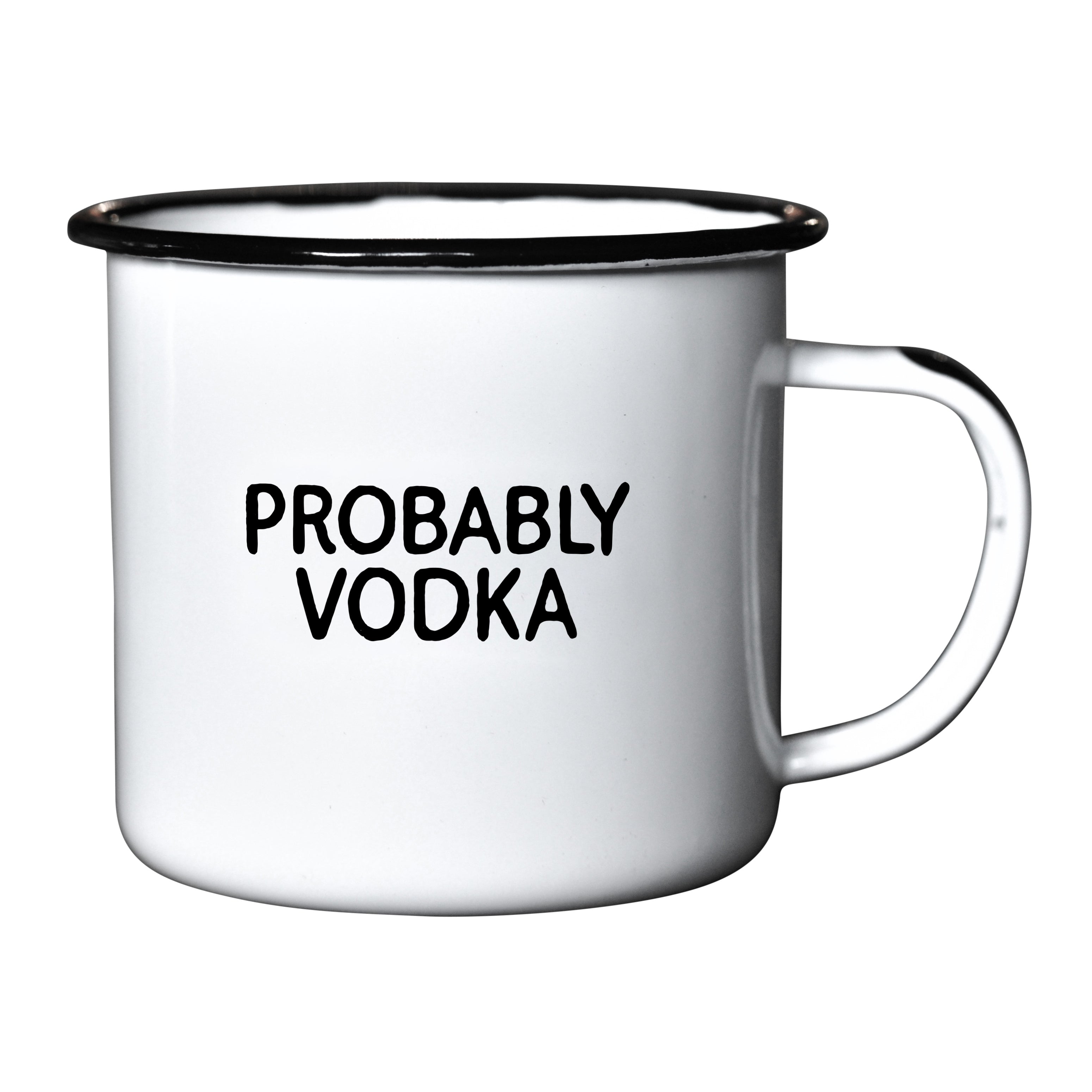 Probably Vodka - Enamel Campfire Mug | Swag Brewery | Damn Fine Goods