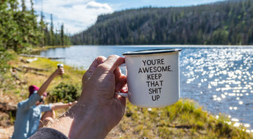 You're Awesome Keep That Shit Up - Enamel Campfire Mug