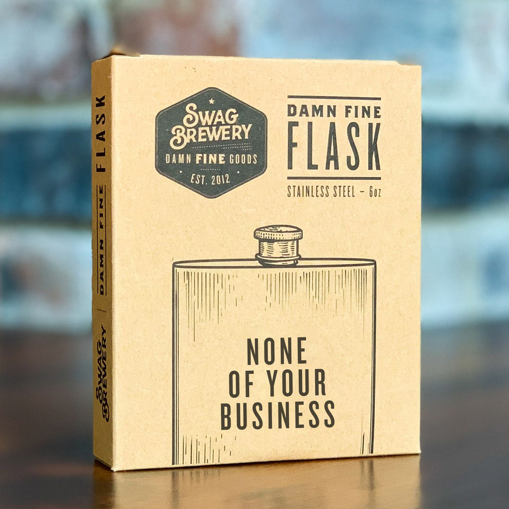 None of Your Business - Honest Flask