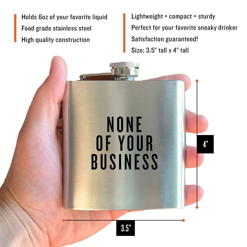 None of Your Business - Honest Flask