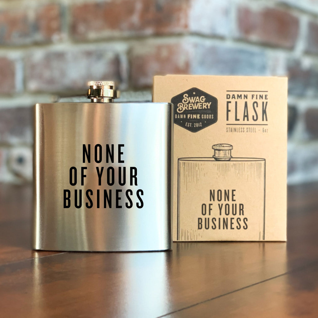 None of Your Business - Honest Flask